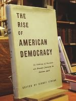 The Rise of American Democracy; B000FLZQOY Book Cover