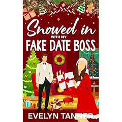 Snowed in with My Fake Date Boss Audiolibro Por Evelyn Tanner arte de portada