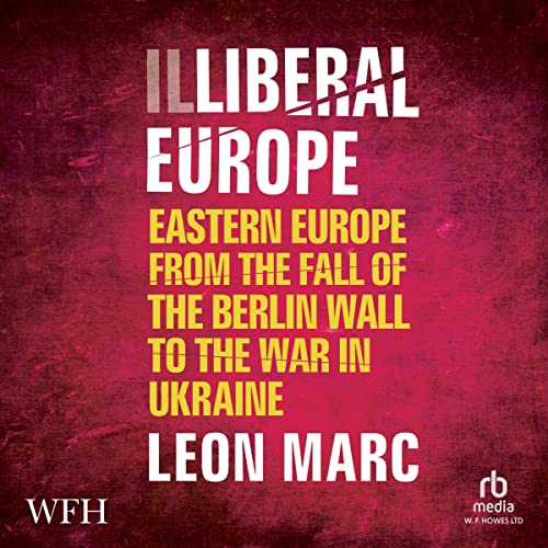 Illiberal Europe by Leon Marc episode artwork