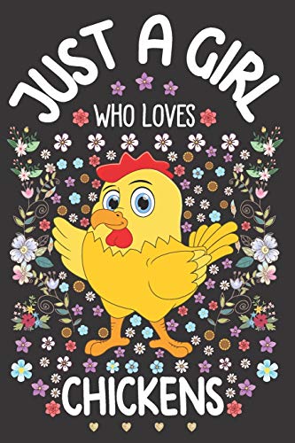 Just A Girl Who Loves Chickens: Chicken Lover Notebook for Girls | Cute Chicken Journal for Kids | Domestic Bird Lover Anniversary Gift Ideas for Her image 3