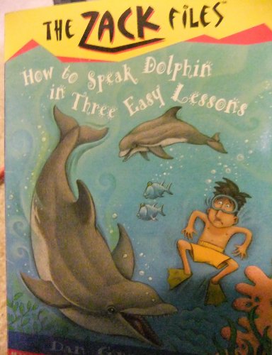 How to Speak Dolphin in Three Easy Lessons (Zac... 0439537525 Book Cover