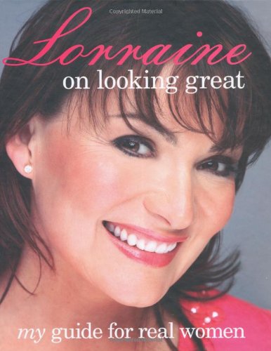 Lorraine Kelly on Looking Great