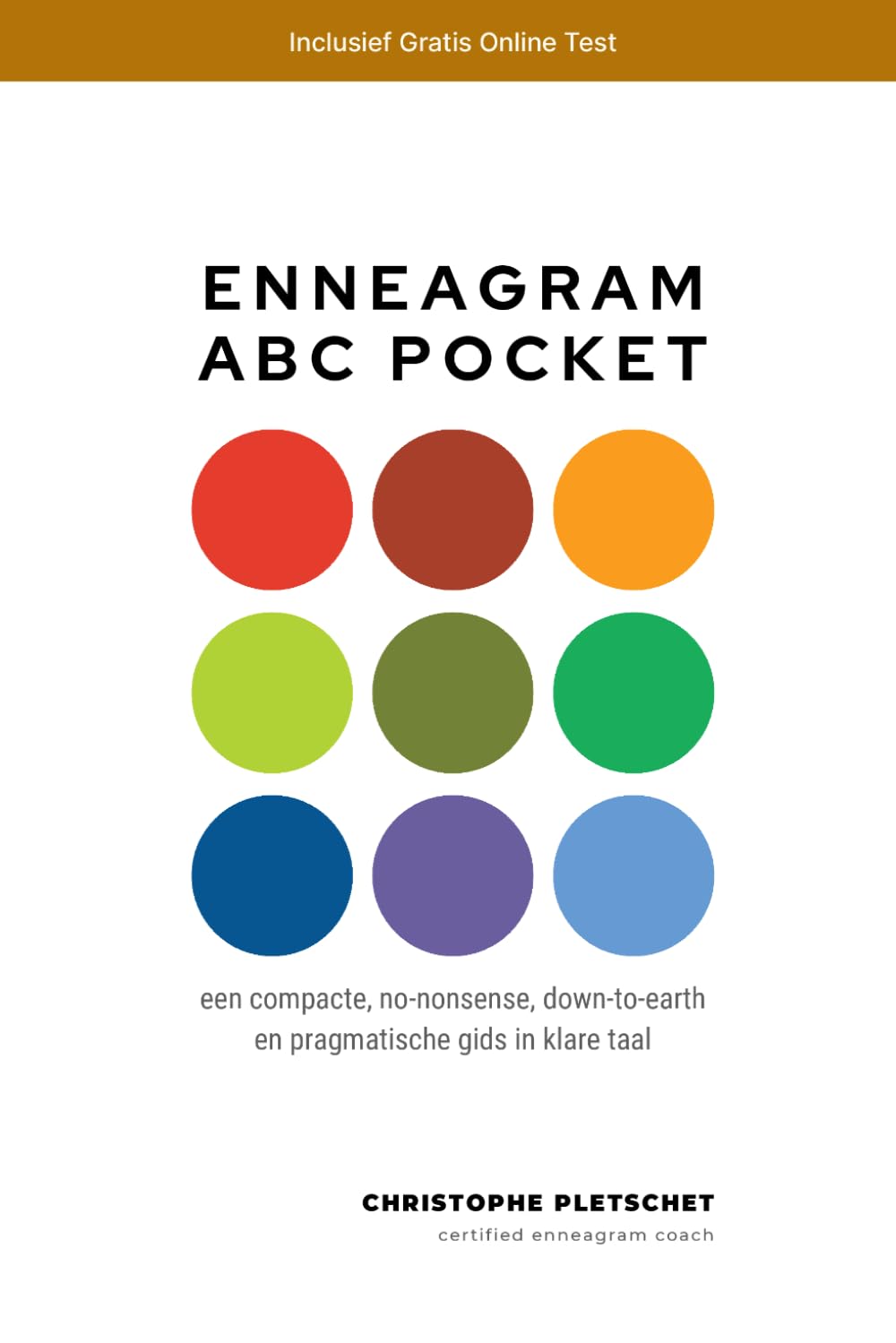 Enneagram ABC Pocket: Een Compacte, No-Nonsense, Down-to-Earth en Pragmatische Gids in Klare Taal