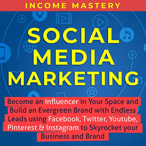 Social Media Marketing by Income Mastery episode artwork