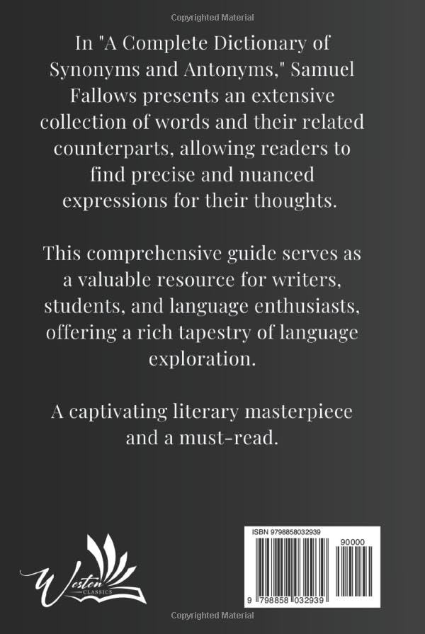 A Complete Dictionary of Synonyms and Antonyms: Master the Power of Words. Unlocking Synonyms and Antonyms in Samuel Fallows' Complete Dictionary. The Original Classic (annotated) - Image 2