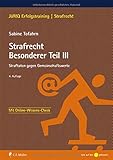  Strafrecht Besonderer Teil III: Straftaten gegen Gemeinschaftswerte (JURIQ Erfolgstraining)