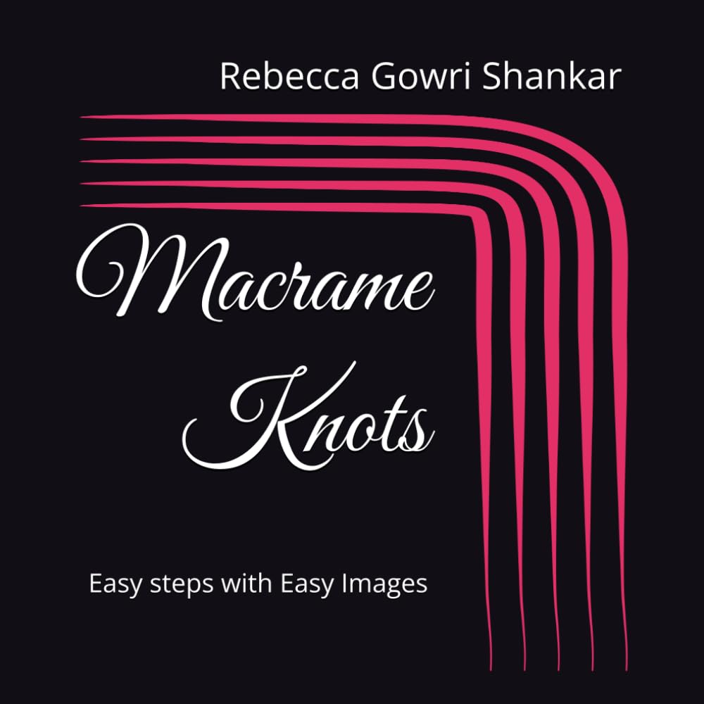 Macrame Knots: Easy steps with Easy Images