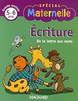 Ecriture Grande Section : De la lettre aux mots 2210745861 Book Cover