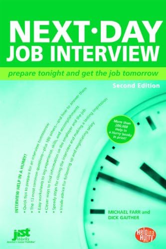 Next Day Job Interview: Prepare Tonight and Get the Job Tomorrow (Help in a Hurry) Paperback – January 1, 2008