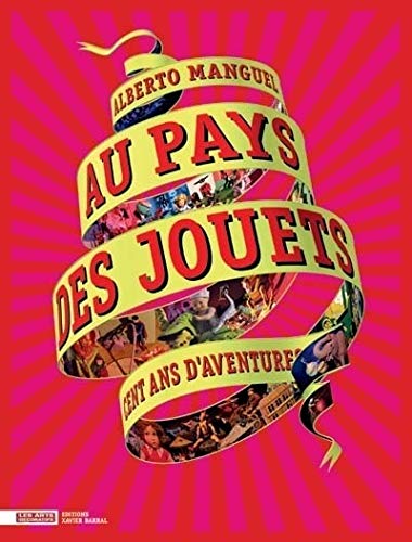 Télécharger Au pays des jouets - Cent ans d'aventures PDF Ebook En Ligne