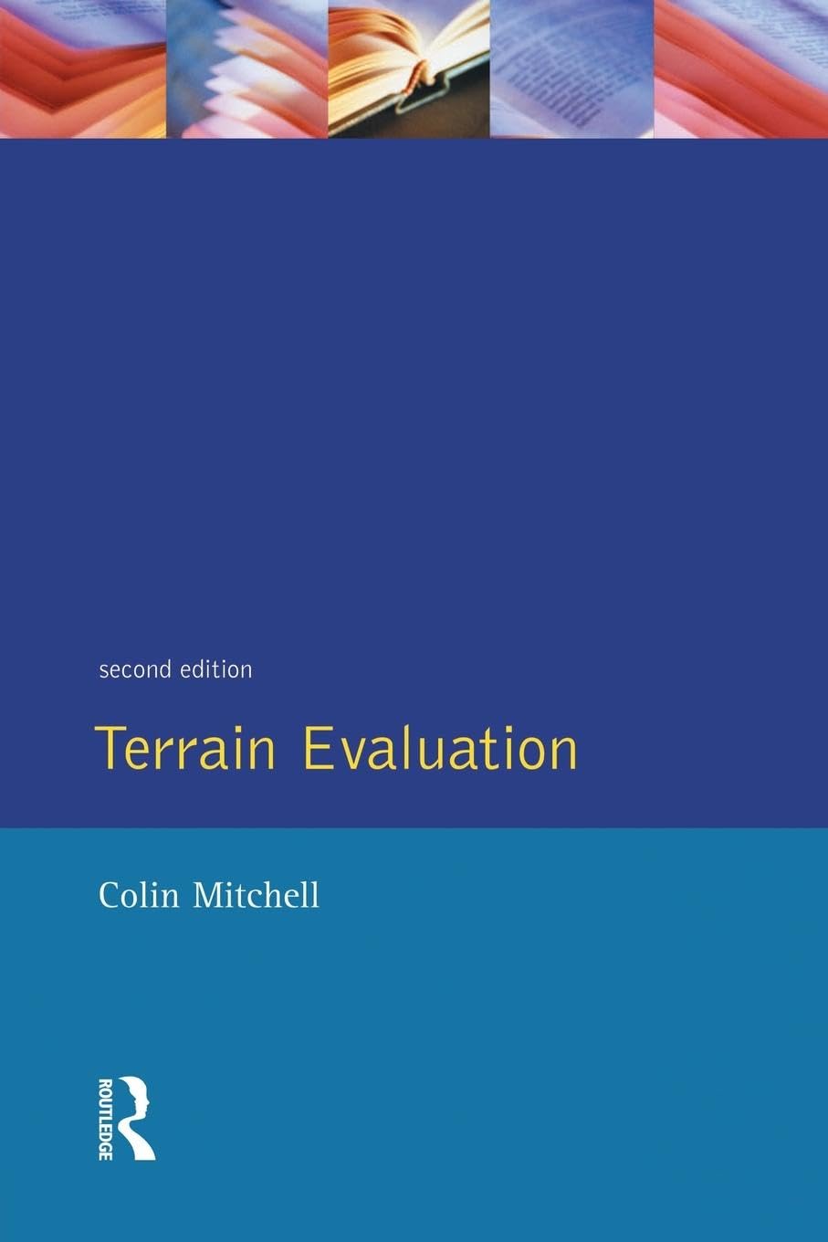 Terrain Evaluation (Introductory Handbook to the History, Principles, and Method)