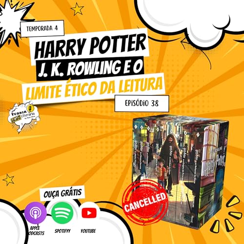 Harry Potter, J. K. Rowling e o limite &eacute;tico da leitura | Teoria Liter&aacute;ria