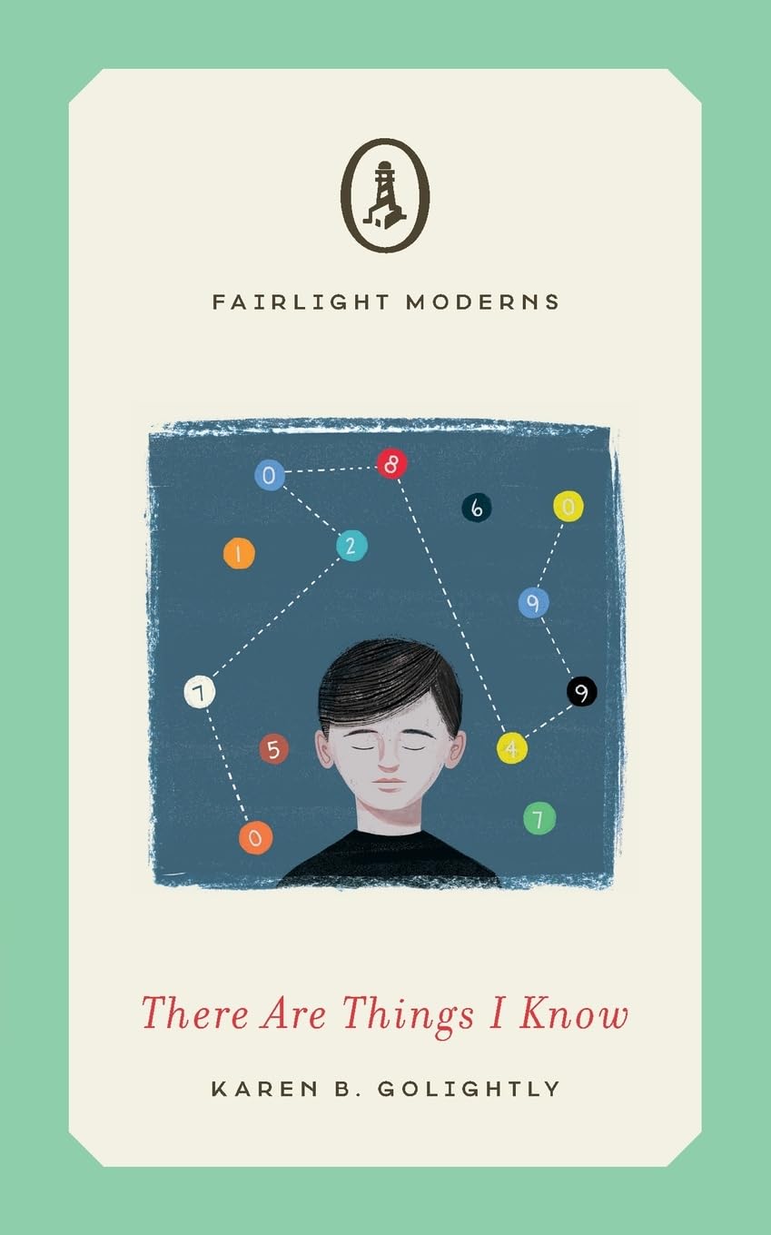 There Are Things I Know (Fairlight Moderns) By Karen B. Golightly