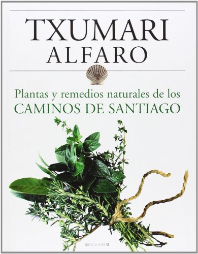 Remedios naturales de los caminos de Santiago (No ficción) Remedios naturales de los caminos de Santiago (No ficción)