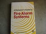 A designer's guide to fire alarm systems