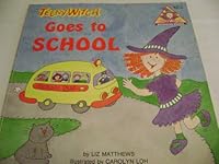 Teeny Witch Goes to School 0816722773 Book Cover