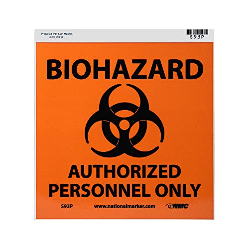 NMC S93P BIOHAZARD - AUTHORIZED PERSONNEL ONLY – 7 in. x 7 in. PS Vinyl Sign with Graphic, Black Text on Orange Base