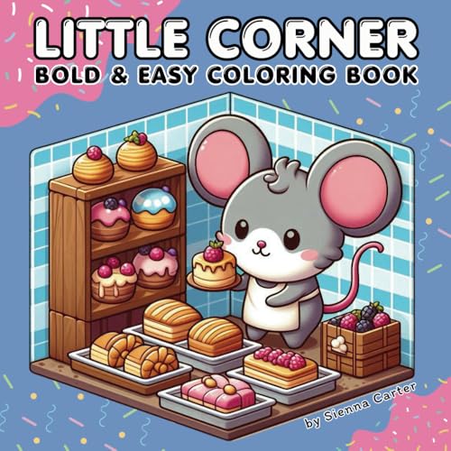 Little Corner Bold & Easy Coloring Book: A Collection of Over 50 Simple and Relaxing Coloring Pages for Teens, Adults and Seniors