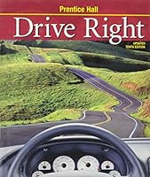 Prentice Hall Drive Right 0673224651 Book Cover