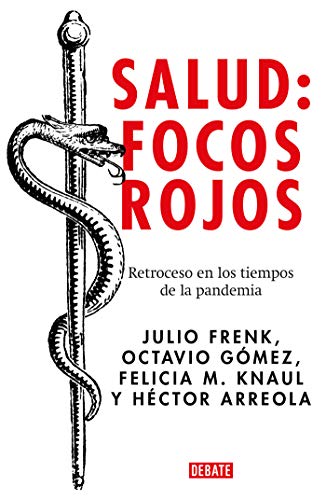 Salud: Focos rojos: Retroceso en los tiempos de la pandemia (Spanish Edition) Gratuit