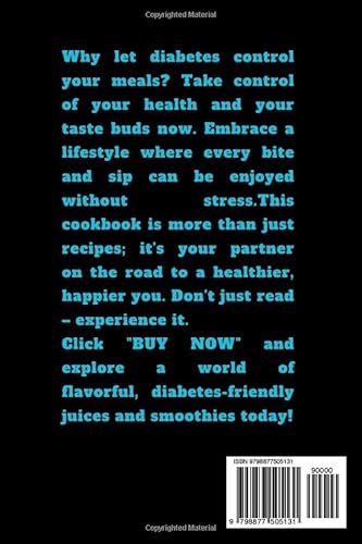 JUICING & SMOOTHIES FOR DIABETES 2-in-1 Book: Quick Easy Recipes and Most Effective Guide To Manage
