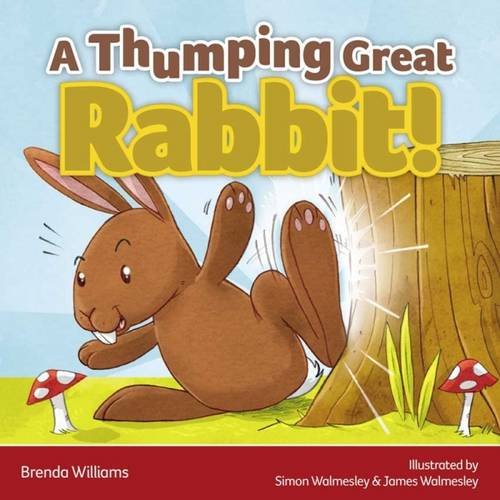 A Thumping Great Rabbit: Williams, Brenda: 9780957350175: Amazon.com: Books