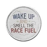 Ecusson Thermocollant Vetement Rond 7cm - Wake Up and Smell The race Fuel Motorcycle Biker Racing - Patch a Repasser pour Reparation ou Customisation T-shirt Sac Jeans Imprime en France