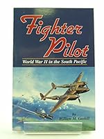 Fighter Pilot: World War II in the South Pacific 0897452038 Book Cover