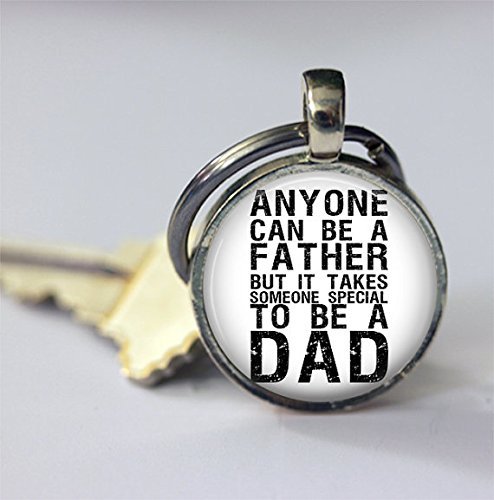 Anyone Can be a Father, Fathers Day Gift, Fathers Day Keychain, Fathers Day Gift From Kids, Key Chain