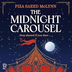 The Midnight Carousel Audiobook By Fiza Saeed McLynn cover art