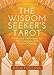 Truth-Seeker's Tarot: Oracle Cards of Insight, Clarity and Wisdom