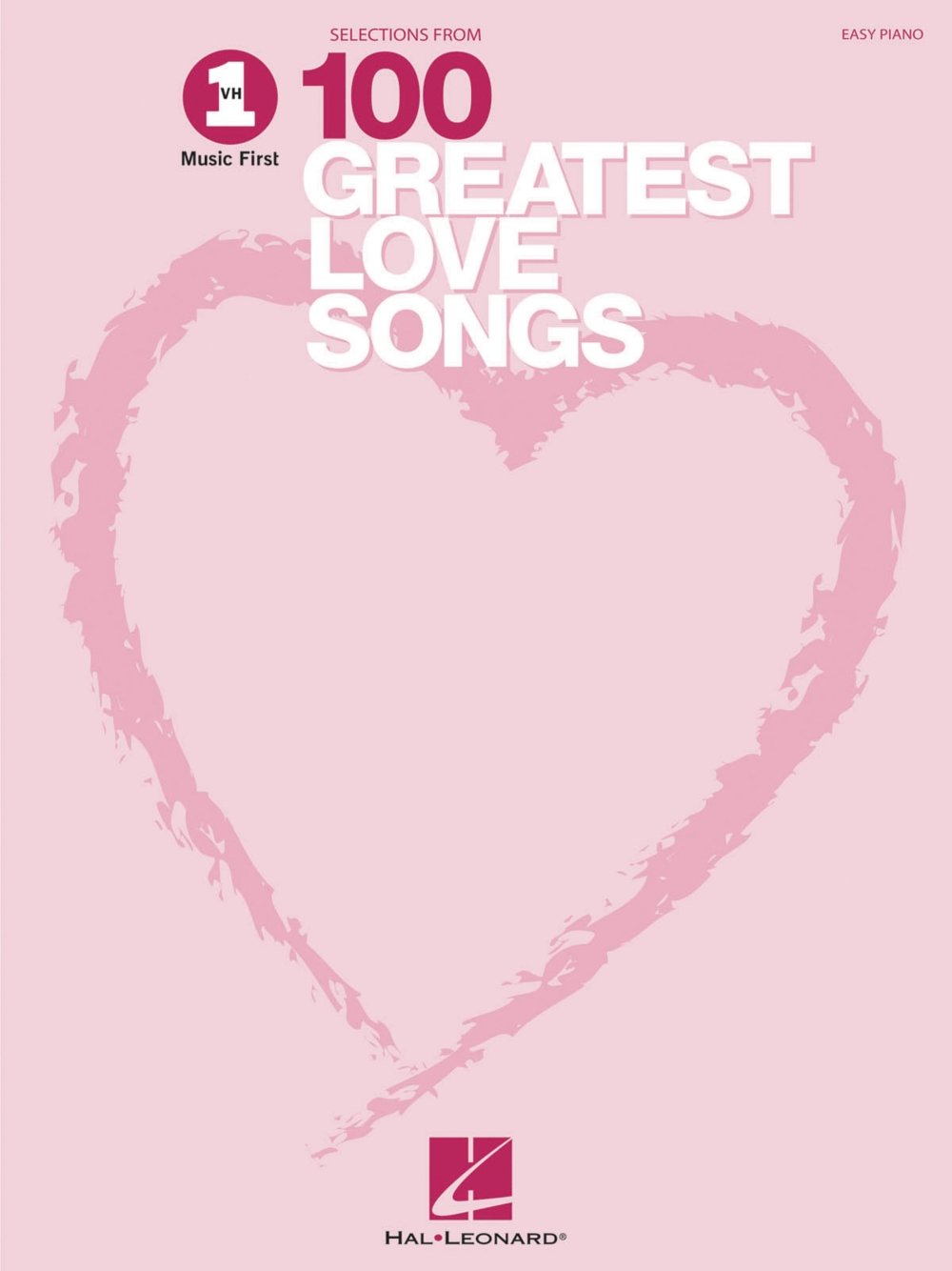 VH1's 100 Greatest Love Songs | Easy Piano Sheet Music Songbook for Beginners & Intermediate Players | Romantic Pop Rock Ballads Collection | 100 ... Piano Arrangements (Easy Piano Songbook)