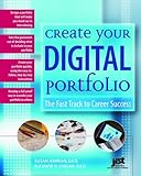 Create Your Digital Portfolio: The Fast Track to Career Success