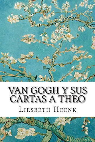 Van Gogh y sus Cartas a Theo: Más allá de la Leyenda: Volume 2 (Misterios de Van Gogh)