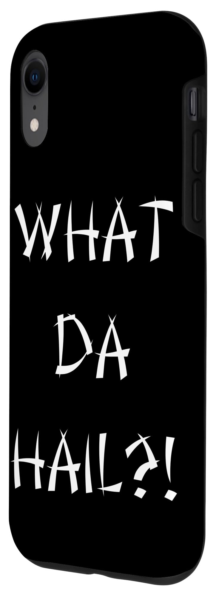 iPhone XR What Da Hail?! (What The Hell?!) Case - Image 2