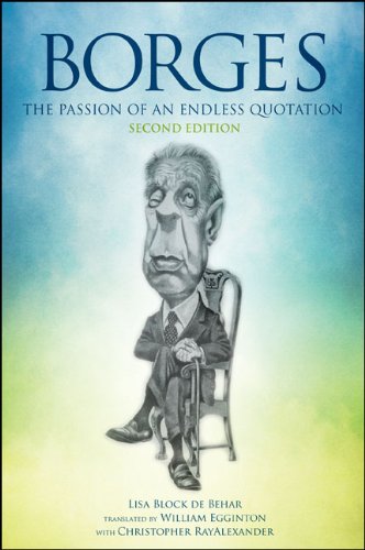 Borges: The Passion of an Endless Quotation (SUNY series in Latin American and Iberian Thought and Culture)