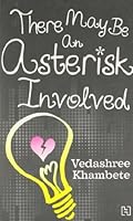 There may be an Asterisk Involved 9350095858 Book Cover