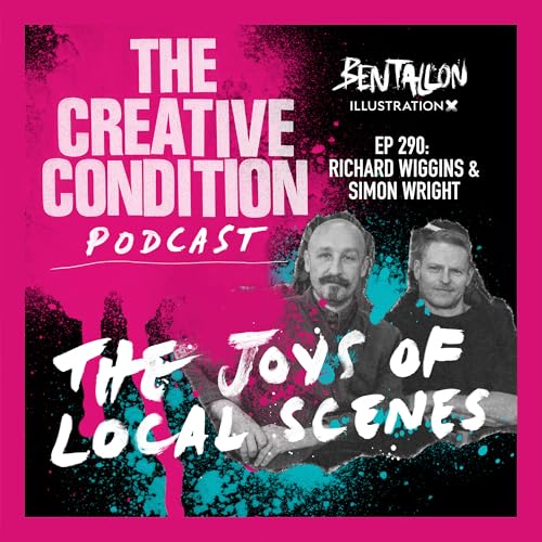 Ep 290: Local scenes, connections, and the personality of a place with All Flows founders Richard Wiggins and Simon Wright