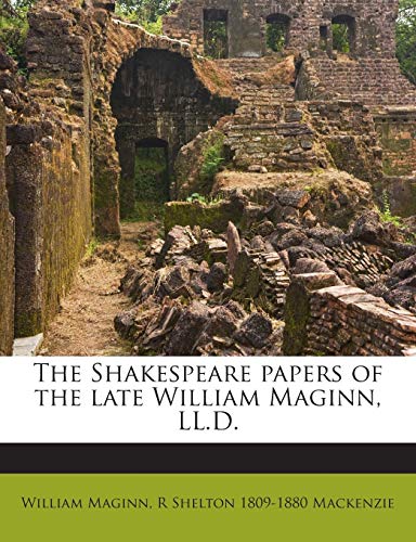 The Shakespeare Papers of the Late William Magi... 1245702610 Book Cover