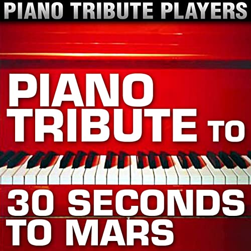Piano Tribute to 30 Seconds to Mars by Piano Tribute Players on Amazon ...