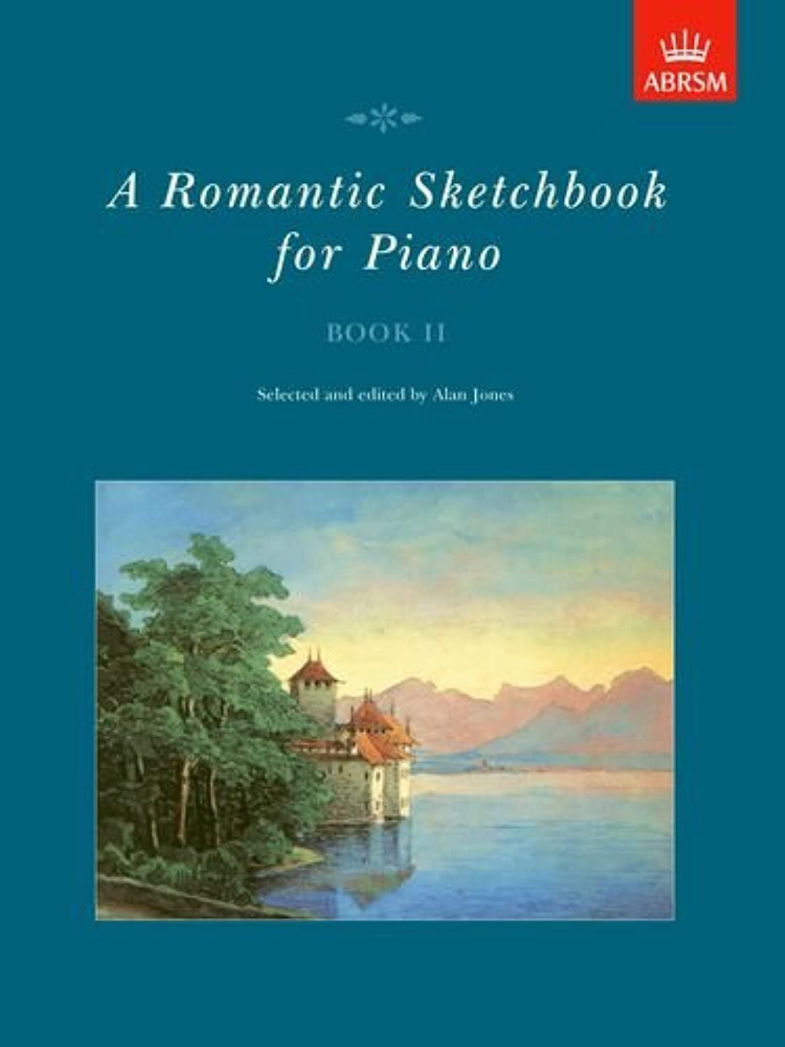 A Romantic Sketchbook for Piano, Book II (Romantic Sketchbook for Piano (ABRSM))