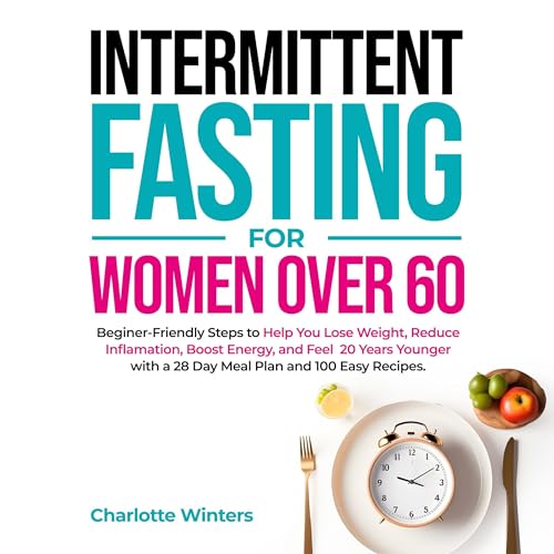 Intermittent Fasting for Women over 60 by Charlotte Winters episode artwork