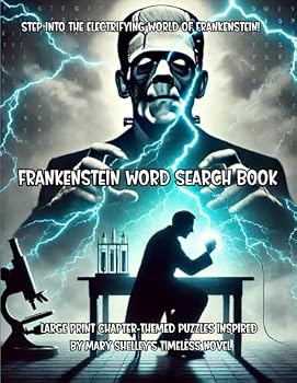 Frankenstein Word Search Book: Large Print Chapter-Themed Puzzles Inspired by Mary Shelley's Timeless Novel