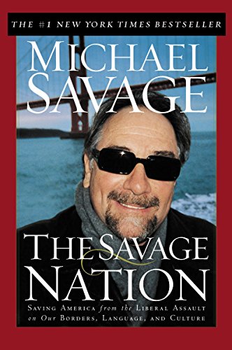 The Savage Nation: Saving America from 
