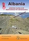Albania Off-Road-Guide: selected routes and destinations for adventurers