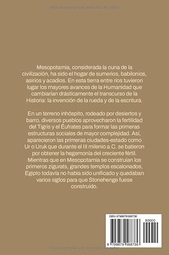 La guía más completa de Mesopotamia: Un ensayo académico por toda su historia