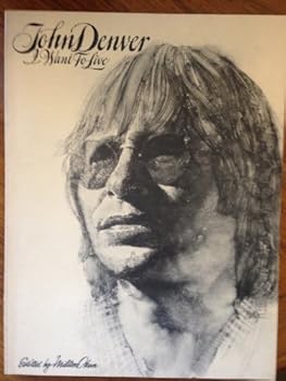 Paperback John Denver : I Want To Live [Songbook] Book