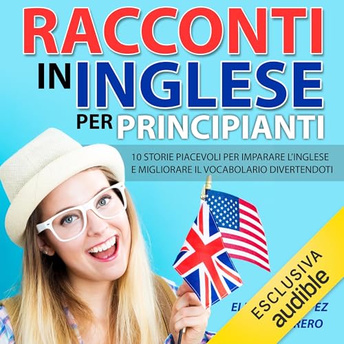 Racconti in Inglese per Principianti Audiolibro Por Elizabeth Lopez, Emma Ferrero arte de portada