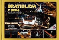 Bratislava z neba - Bratislava from Heaven 8081441484 Book Cover