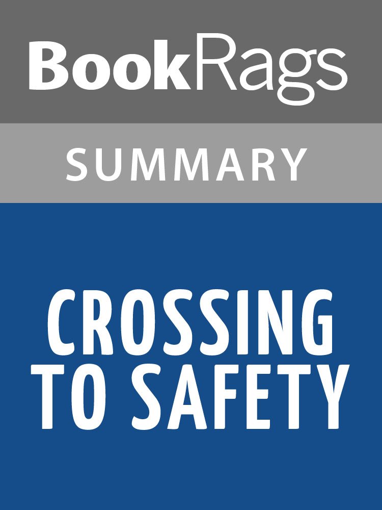 Summary & Study Guide Crossing to Safety by Wallace Stegner